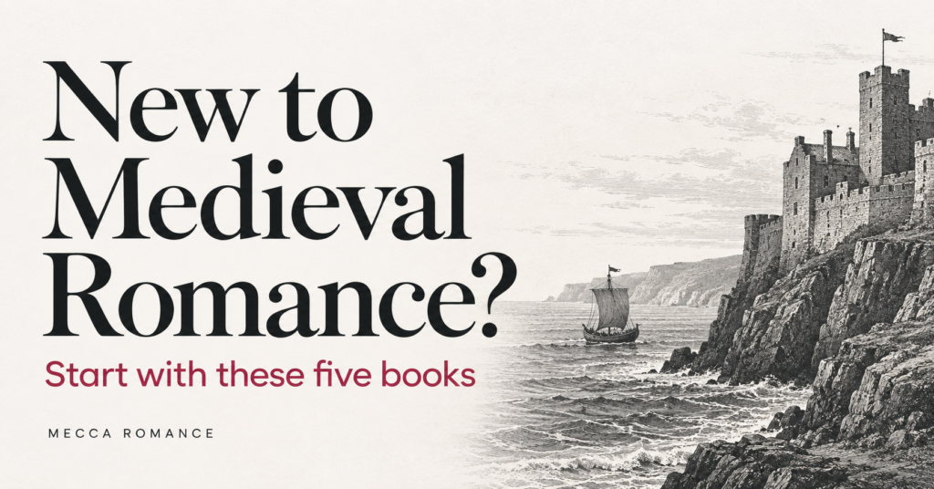 Five Medieval Romances to Start With (If You’ve Never Read One)